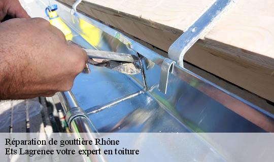 Réparation de gouttière 69 Rhône  Ets Lagrenee votre expert en toiture