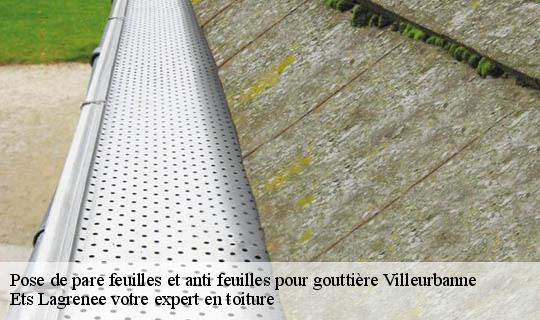 Pose de pare feuilles et anti feuilles pour gouttière  villeurbanne-69100 Ets Lagrenee votre expert en toiture