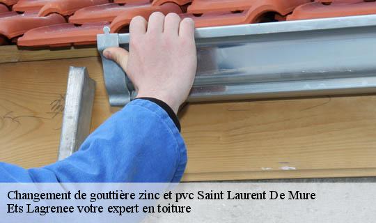 Changement de gouttière zinc et pvc  saint-laurent-de-mure-69720 Ets Lagrenee votre expert en toiture