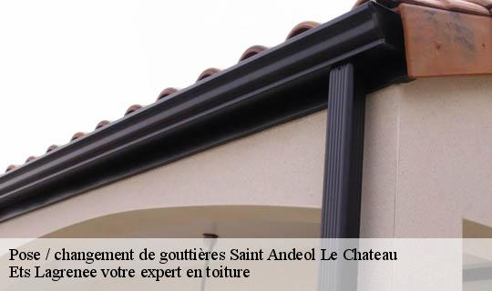 Pose / changement de gouttières  saint-andeol-le-chateau-69700 Ets Lagrenee votre expert en toiture